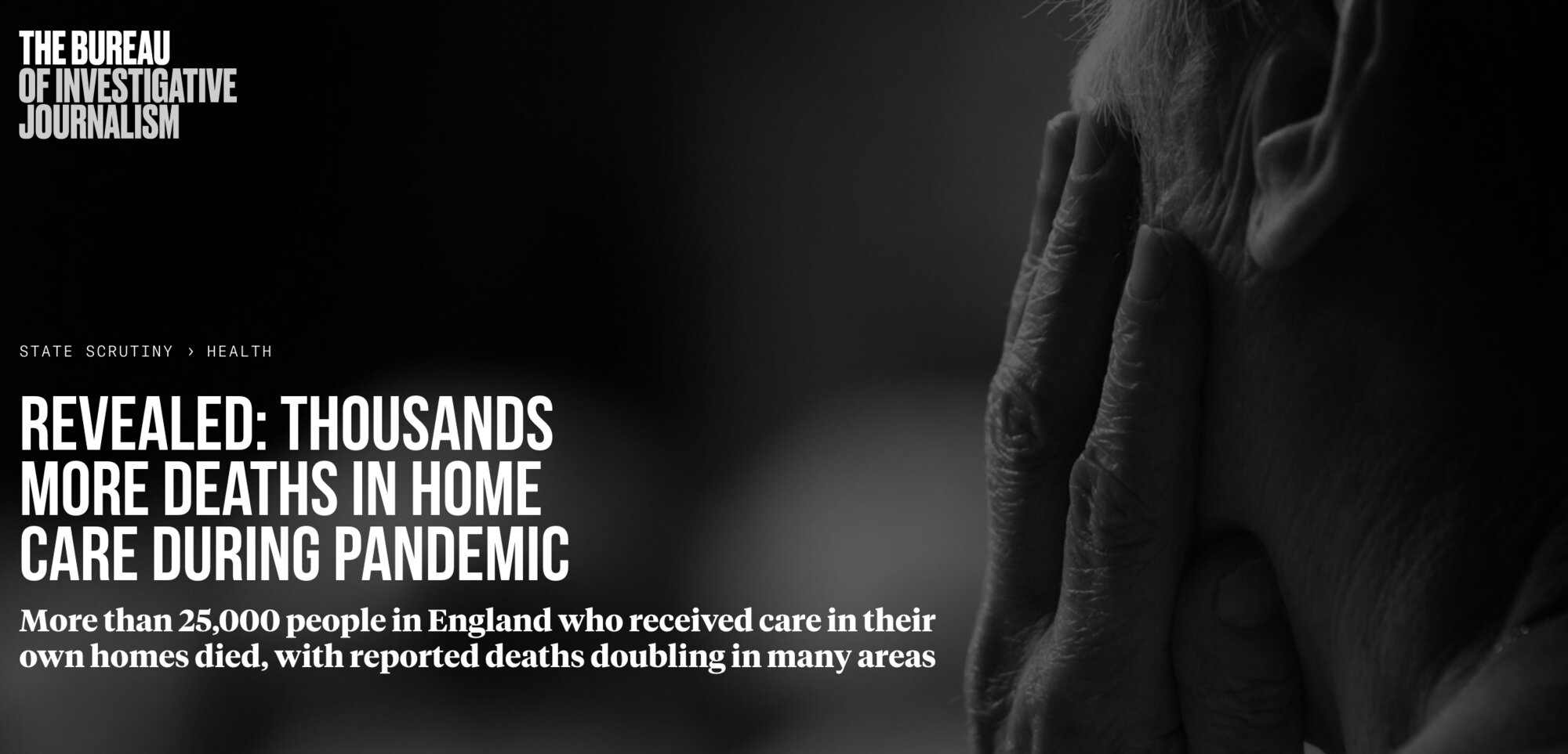 Bureau of Investigative Journalism headline 'Revealed: thousands more deaths in home care during pandemic' beside an elderly person's clasped hands